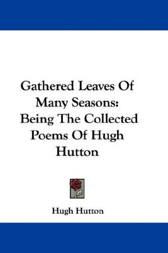 Gathered Leaves Of Many Seasons