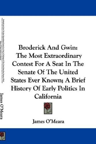 Broderick And Gwin