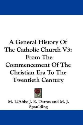 A General History Of The Catholic Church V3