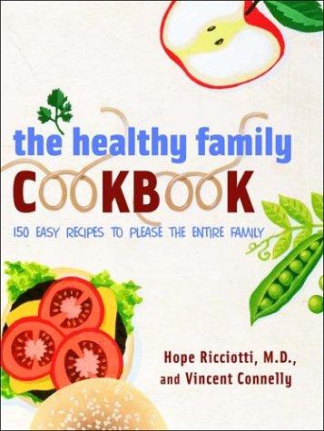 The healthy family cookbook