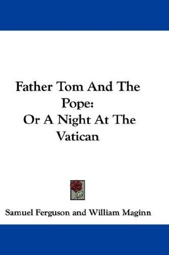 Father Tom And The Pope