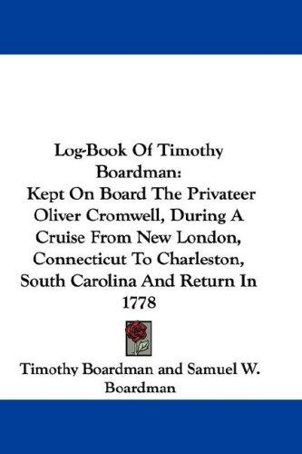 Log-Book Of Timothy Boardman