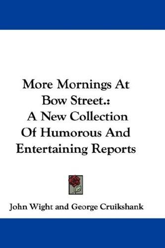 More Mornings At Bow Street