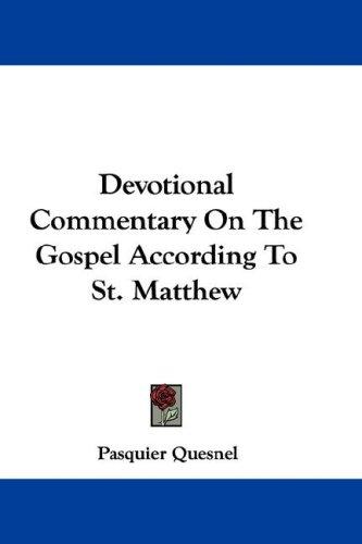 Devotional Commentary On The Gospel According To St. Matthew