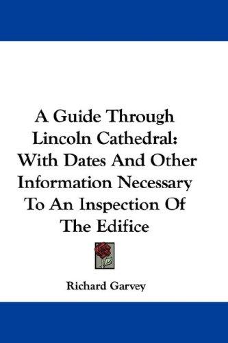 A Guide Through Lincoln Cathedral