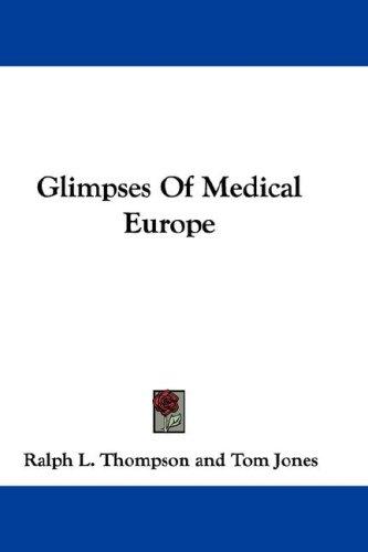 Glimpses Of Medical Europe