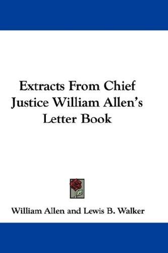 Extracts From Chief Justice William Allen's Letter Book