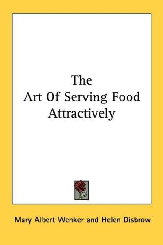 The art of serving food attractively