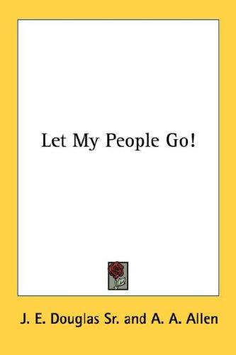 Let My People Go!