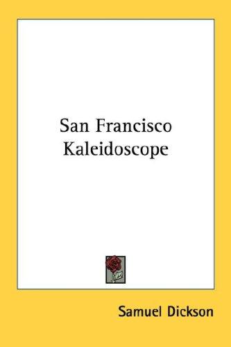 San Francisco Kaleidoscope