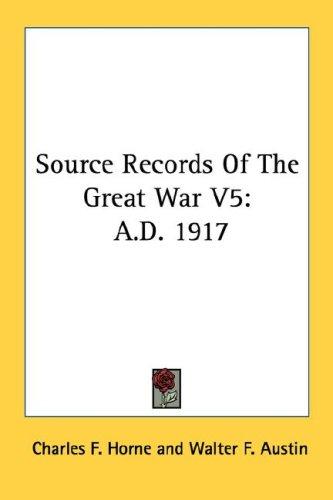 Source Records Of The Great War V5