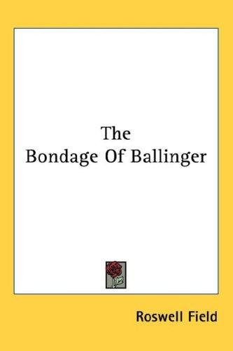 The Bondage Of Ballinger