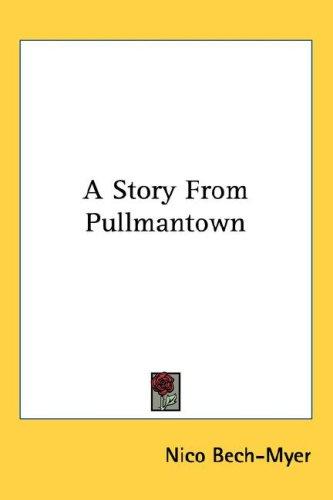 A Story From Pullmantown