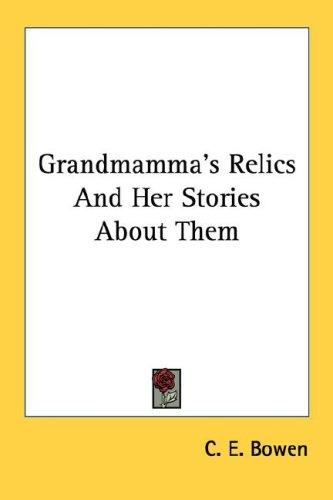 Grandmamma's Relics And Her Stories About Them