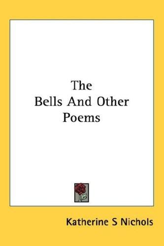 The Bells And Other Poems
