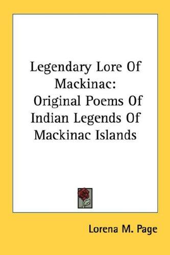 Legendary Lore Of Mackinac