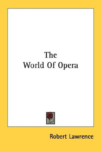 The world of opera