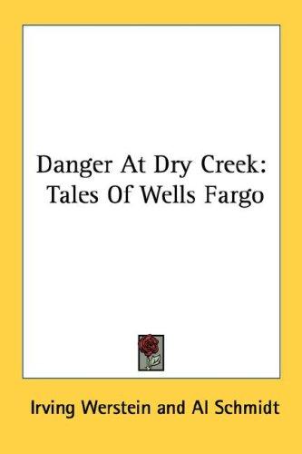 Danger At Dry Creek
