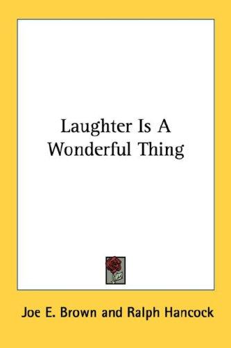 Laughter Is A Wonderful Thing