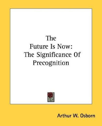 The Future Is Now