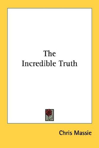 The Incredible Truth