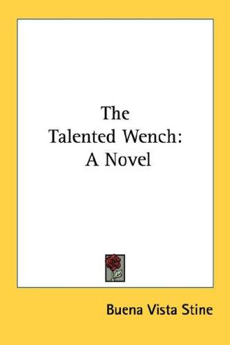 The talented wench