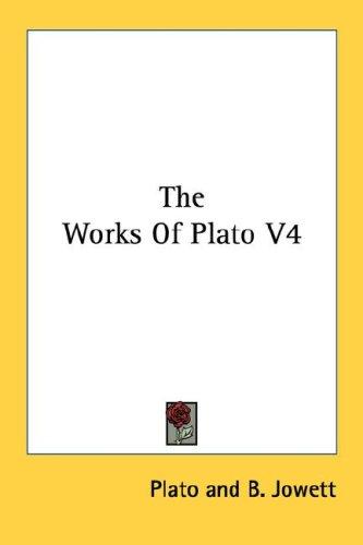 The Works Of Plato V4