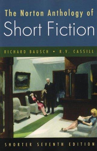 The Norton Anthology of Short Fiction -- Shorter Seventh Edition