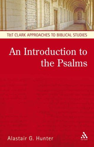 Introduction to the Study of the Psalms (T & T Clark Approaches to Biblical Studies)