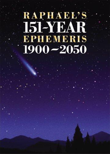 Raphael's 151-year Ephemeris 1900-2050