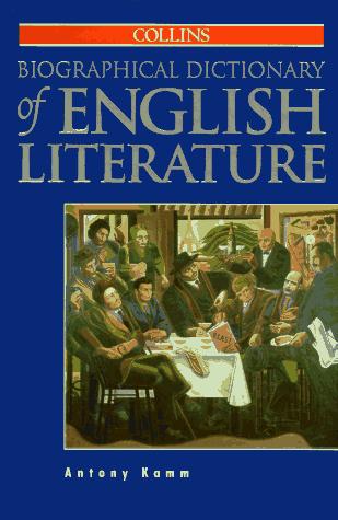 Collins biographical dictionary of English literature