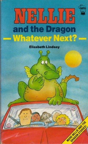 Nellie and the Dragon, Whatever Next?