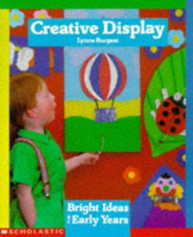 Creative Display (Bright Ideas for Early Years)