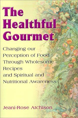 The Healthful Gourmet