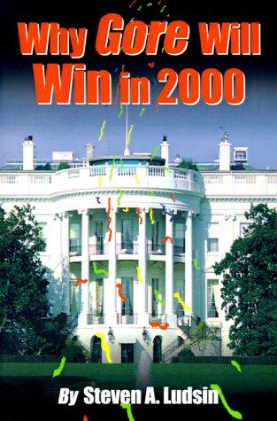 Why Gore Will Win in 2000