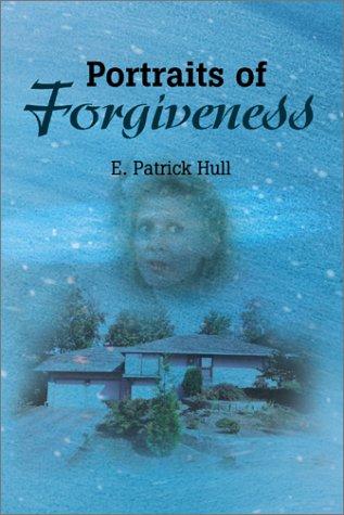 Portraits of Forgiveness