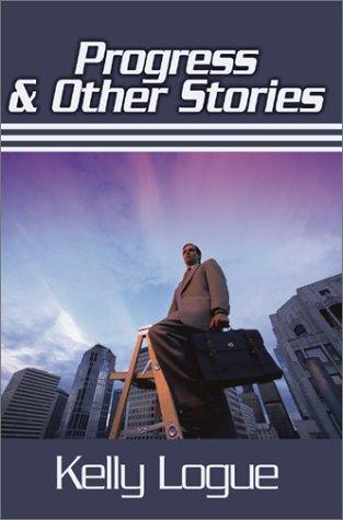 Progress and Other Stories