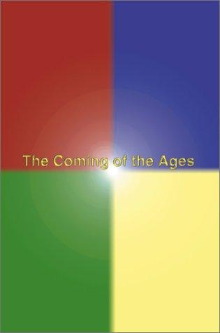 The Coming of the Ages