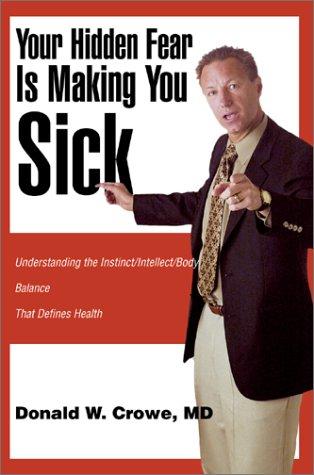 Your Hidden Fear Is Making You Sick