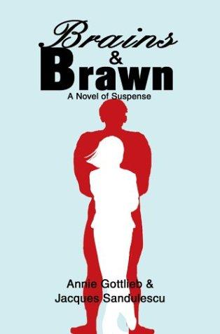 Brains and Brawn