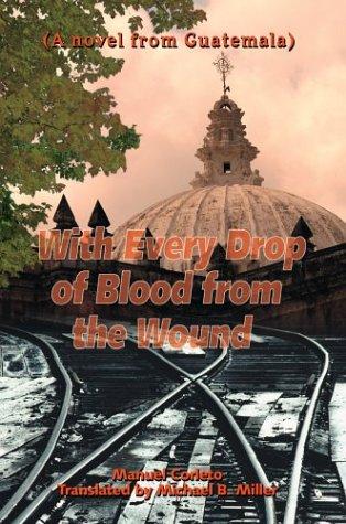 With Every Drop of Blood from the Wound
