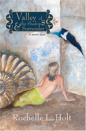 Valley of the Shadows & Surrender