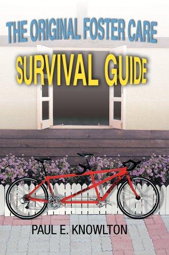 The Original Foster Care Survival Guide