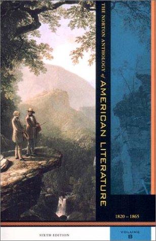 The Norton anthology of American literature -- Sixth edition