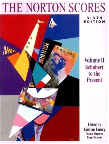 The Norton Scores: A Study Anthology, Ninth Edition, Volume 2