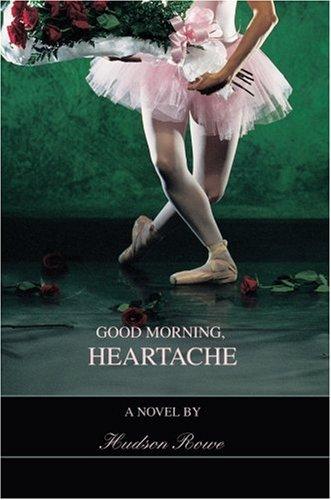 Good Morning, Heartache