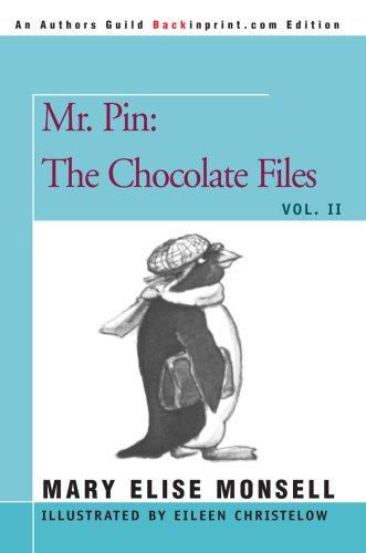 Mr. Pin: The Chocolate Files