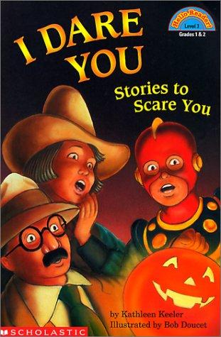 I Dare You Stories to Scare You