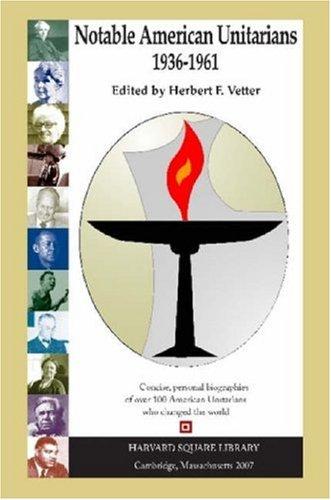 Notable American Unitarians 1936-1961