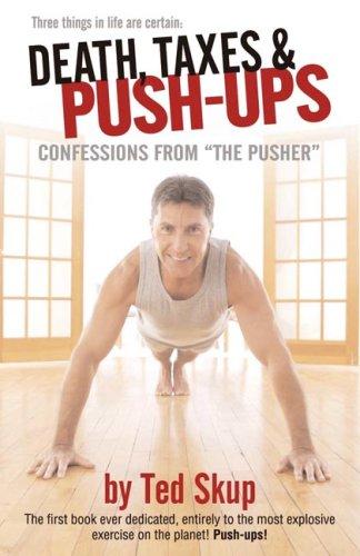 Death, Taxes & Push-ups